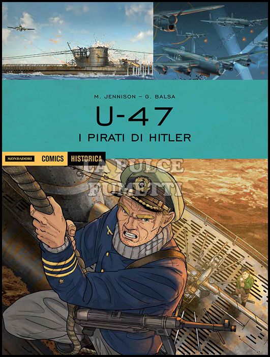 HISTORICA #    65 - U-47 3: I PIRATI DI HITLER